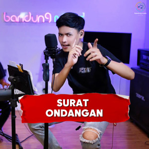 收听Bandung Music的SURAT ONDANGAN (Live)歌词歌曲