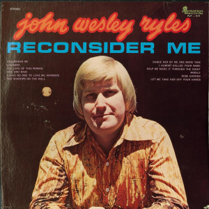 John Wesley Ryles的專輯Reconsider Me