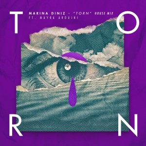 收聽Marina Diniz的Torn (House Mix)歌詞歌曲
