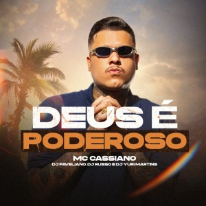 ดาวน์โหลดและฟังเพลง Deus É Poderoso พร้อมเนื้อเพลงจาก Mc Cassiano