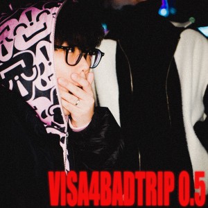 Lil Kintexx的专辑visa4badtrip 0.5
