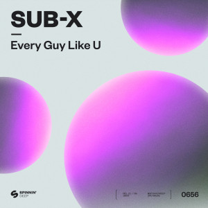 อัลบัม Every Guy Like U (Extended Mix) ศิลปิน SUB-X