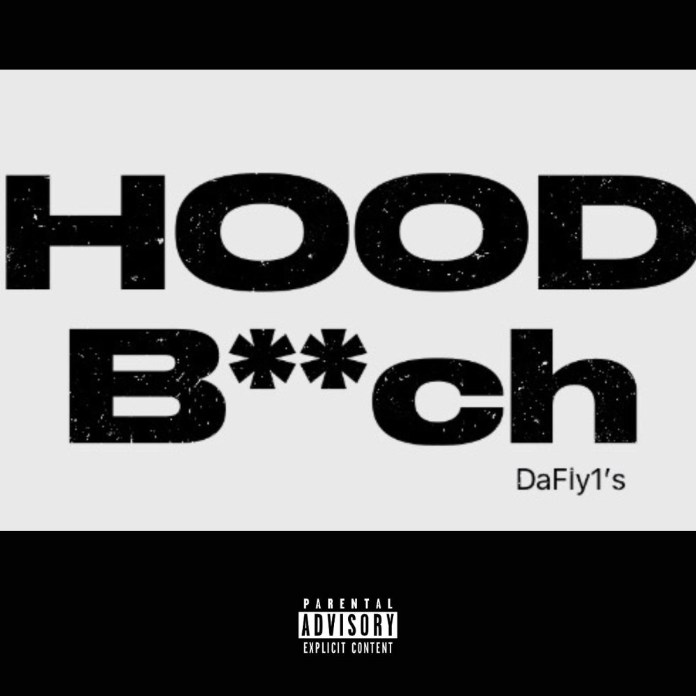 Hood Bitch (Explicit)
