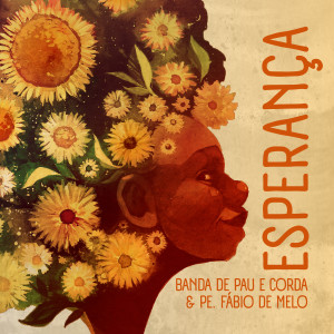 Banda De Pau E Corda的專輯Esperança