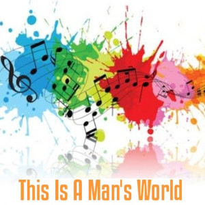 MWMusic的專輯This Is a Man's World