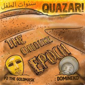 Quazar!的專輯The Childlike Epoch (feat. P2thegoldmask & Domineko) (Explicit)