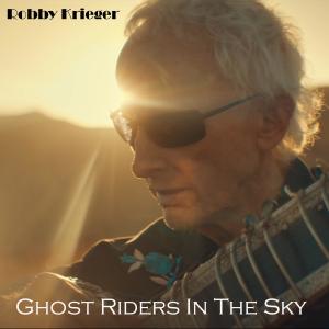 Robby Krieger的專輯Ghost Riders In The Sky (feat. Phil Chen & Ed Roth)