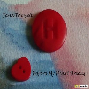 Jane Tomsett的專輯Before My Heart Breaks