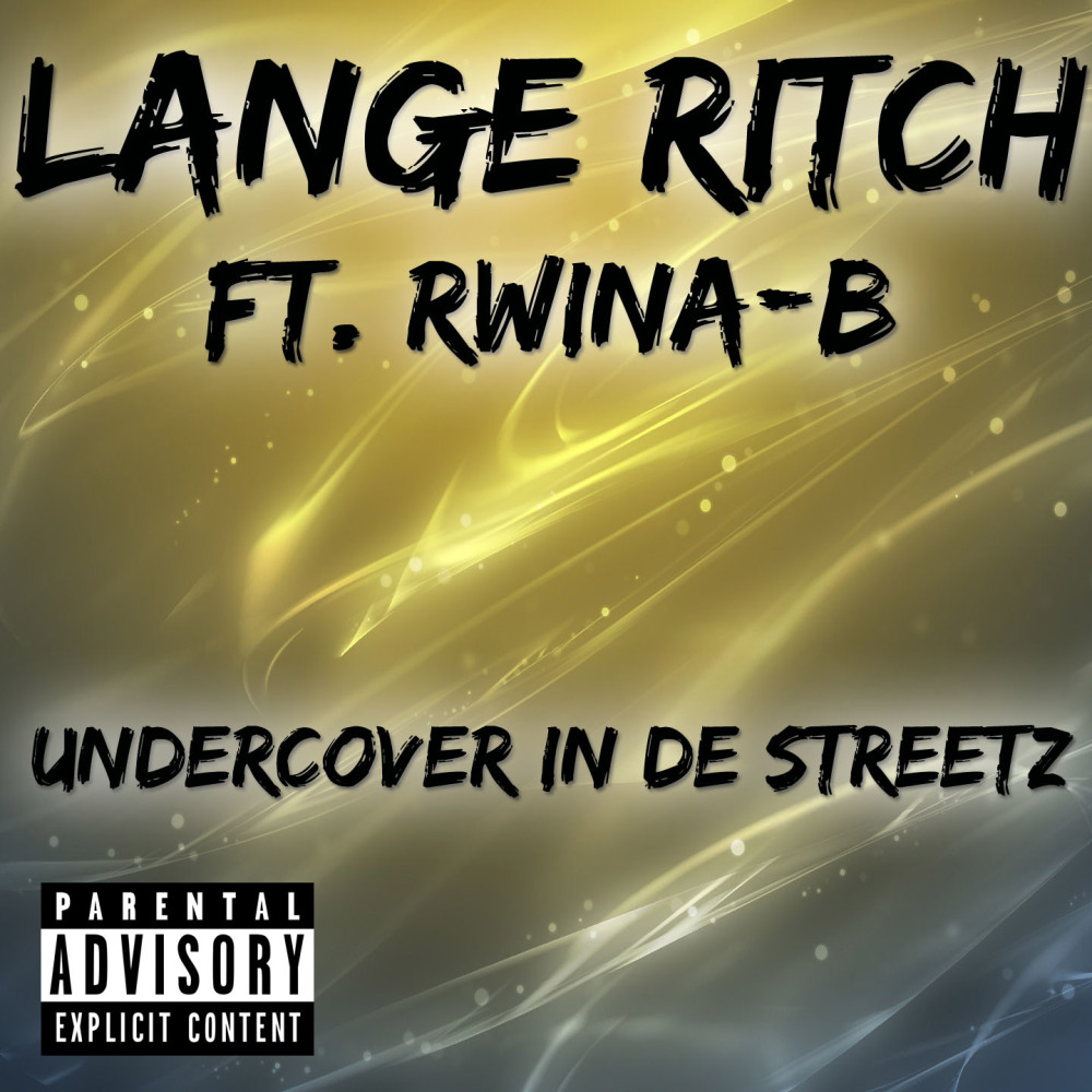 Undercover In De Streetz (Explicit)