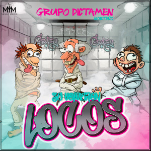 Listen to Se Volvieron Locos song with lyrics from Grupo Dictamen Norteño