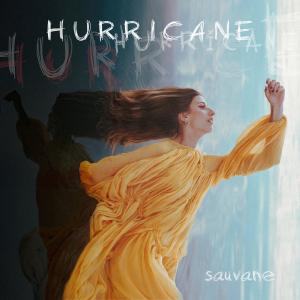 收聽Sauvane的Hurricane歌詞歌曲
