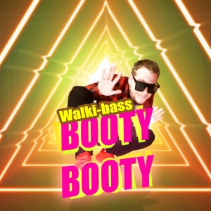 收聽Walki-Bass的Booty Booty (Explicit)歌詞歌曲