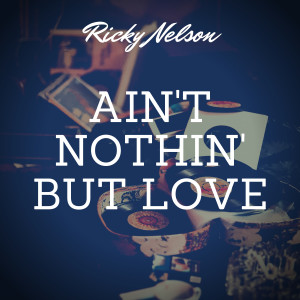 Listen to Hey Pretty Baby song with lyrics from Ricky Nelson
