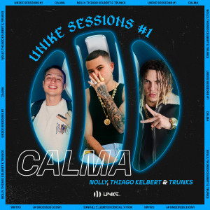 ดาวน์โหลดและฟังเพลง Unike Sessions #1: Calma พร้อมเนื้อเพลงจาก Nolly