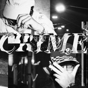 ดาวน์โหลดและฟังเพลง CRIME (Explicit) พร้อมเนื้อเพลงจาก Verve