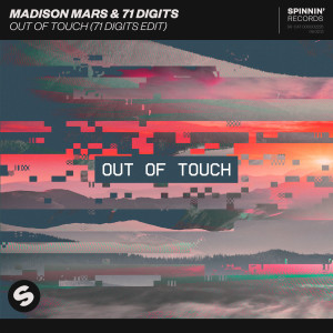 ดาวน์โหลดและฟังเพลง Out Of Touch (71 Digits Extended Edit) พร้อมเนื้อเพลงจาก Madison Mars