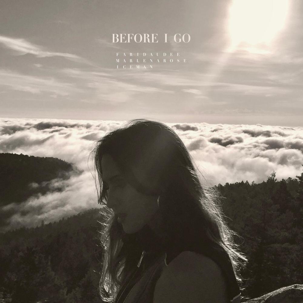 Before I Go (feat. Marlena Rose & Iceman)