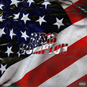 收听MS 13的Compton (Explicit)歌词歌曲