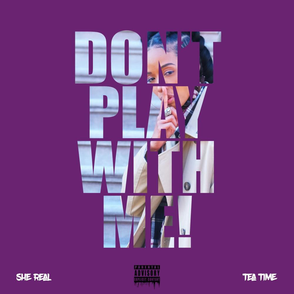Don't Play With Me! (Explicit)