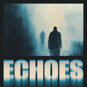 收聽Judah Earl的Echoes歌詞歌曲