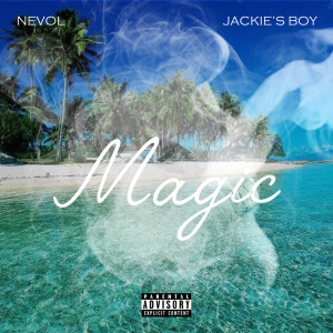 Album MAGIC (Explicit) from Nevol