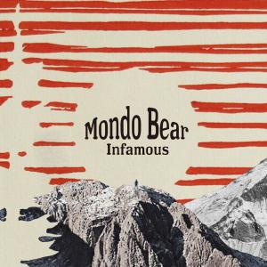 ดาวน์โหลดและฟังเพลง Infamous พร้อมเนื้อเพลงจาก Mondo Bear