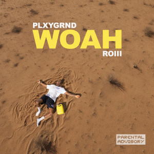 Album Woah (Explicit) from PLXYGRND