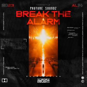 Listen to Break The Alarm (Extended Mix) song with lyrics from Phuture Soundz