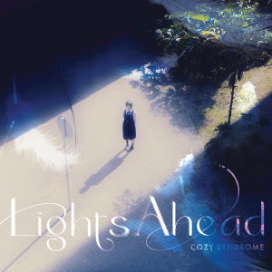 收聽Cozy Syndrome的Lights Ahead歌詞歌曲