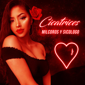 收听Milcoros Y Sicologo的Cicatrices (Explicit)歌词歌曲