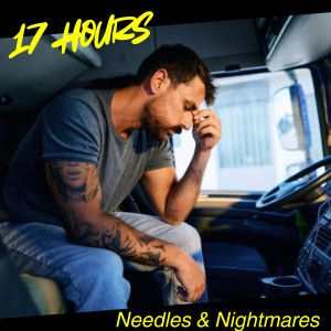 Needles的專輯17 Hours (Explicit)