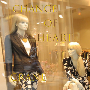 Crane的专辑Change of Heart