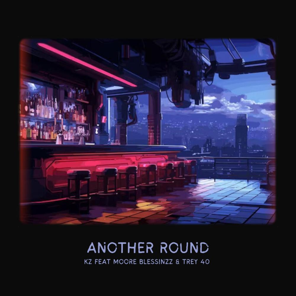 Another Round (feat. Moore Blessinzz & Trey 40) (Explicit)