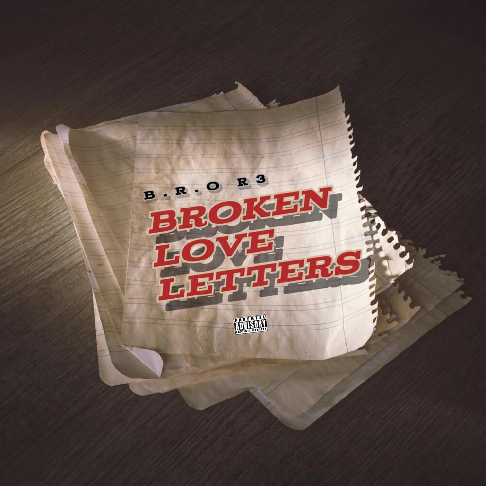 Broken Love Letters (Explicit)