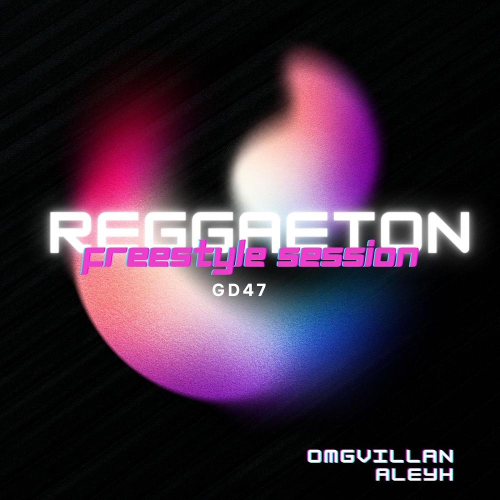 Reggaeton Freestyle Session (feat. OmgVillan)