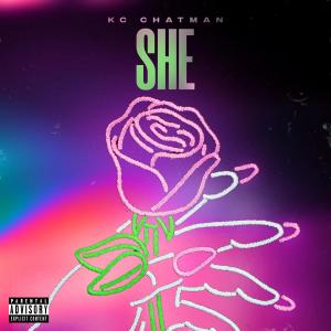 ดาวน์โหลดและฟังเพลง She (Explicit) พร้อมเนื้อเพลงจาก KC Chatman