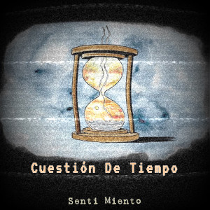 Listen to Cuestión De Tiempo song with lyrics from Senti Miento