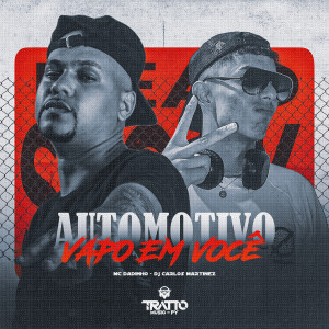 ดาวน์โหลดและฟังเพลง Automotivo Vapo em Você (Explicit) พร้อมเนื้อเพลงจาก DJ CARLOS MARTINEZ