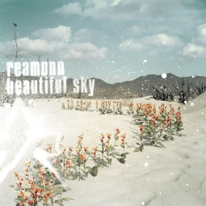 ดาวน์โหลดและฟังเพลง Beautiful Sky พร้อมเนื้อเพลงจาก Reamonn