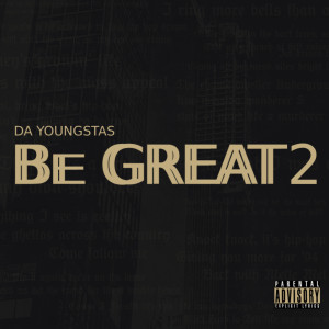 Be Great 2 (Explicit) dari Da Youngsta's