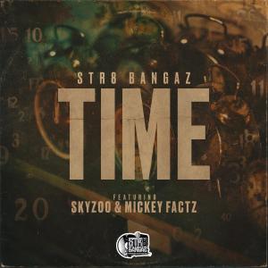 Str8 Bangaz的專輯Time (feat. Skyzoo & Mickey Factz)