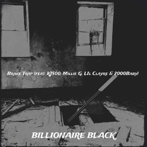 Billionaire Black的專輯Brake Trap (Explicit)