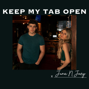 ดาวน์โหลดและฟังเพลง Keep My Tab Open (Original) พร้อมเนื้อเพลงจาก Juna N Joey