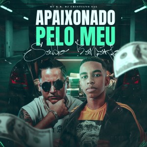 收听Mc K.K的Apaixonado Pelo Meu Saldo Bancário (Explicit)歌词歌曲