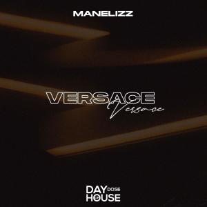 收听Manelizz的Versace歌词歌曲
