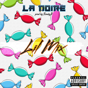 Listen to Lil Mix (Explicit) song with lyrics from La NOIRE