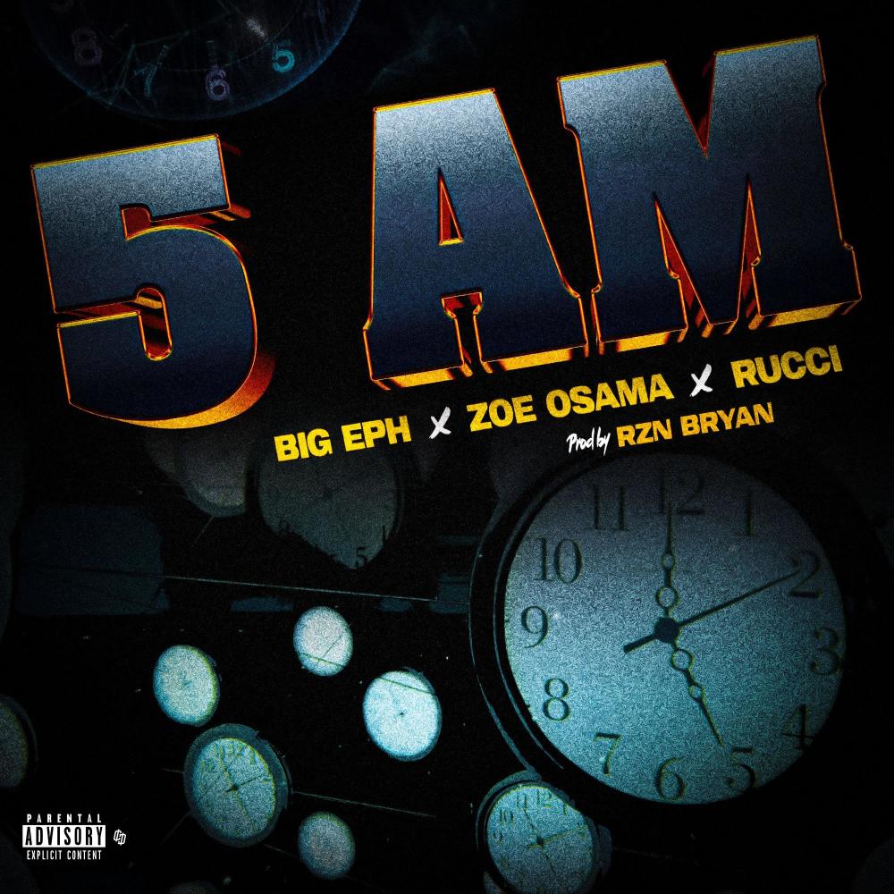 5AM (feat. Zoe Osama & Rucci) (Explicit)