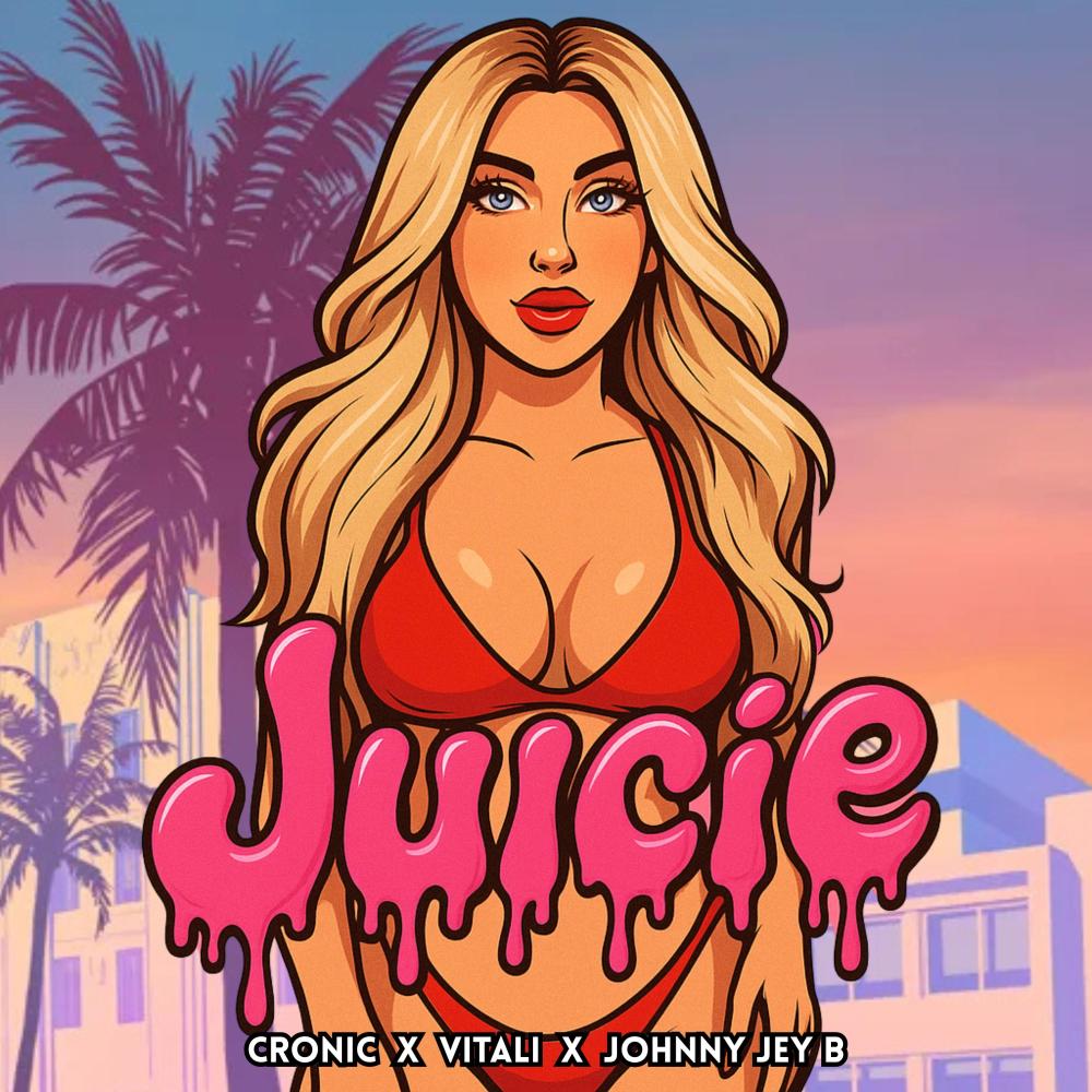 Juicie (feat. Vitali & Johnny Jey B) (Explicit)