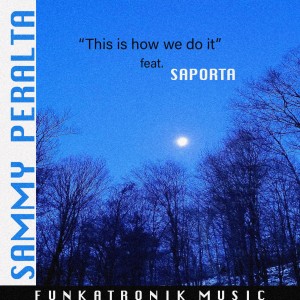 Sammy Peralta的專輯This Is How We Do It
