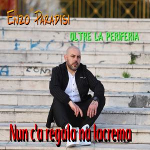 Album Nun C'à Regala Na Lacrema from Enzo Paradisi